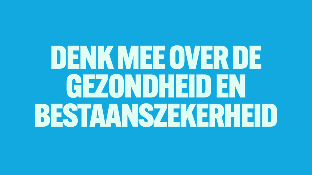 Denk mee over gezondheid en bestaanszekerheid