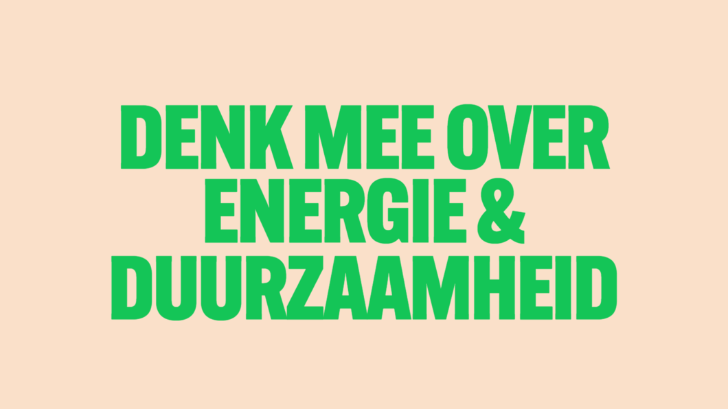 Denk mee over energie en duurzaamheid