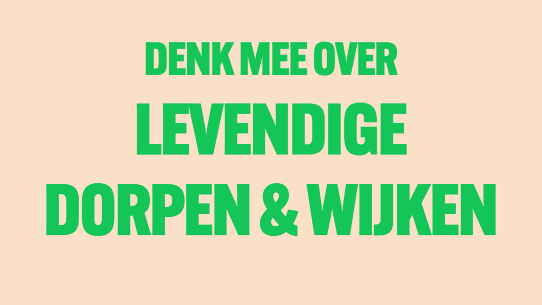 Denk mee over Levendige dorpen en wijken
